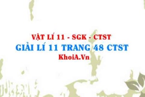 Giải Vật lí 11 trang 48 Chân trời Sáng tạo